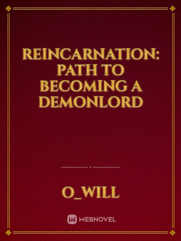 Reincarnation: path to becoming a demonlord