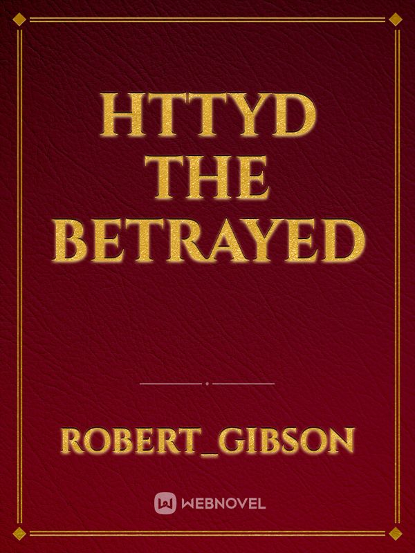 httyd the betrayed