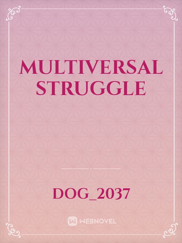 Multiversal Struggle Book
