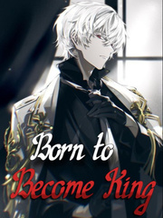 Born To Become King Book