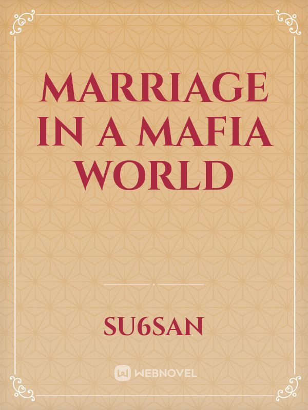 MARRIAGE IN A MAFIA WORLD