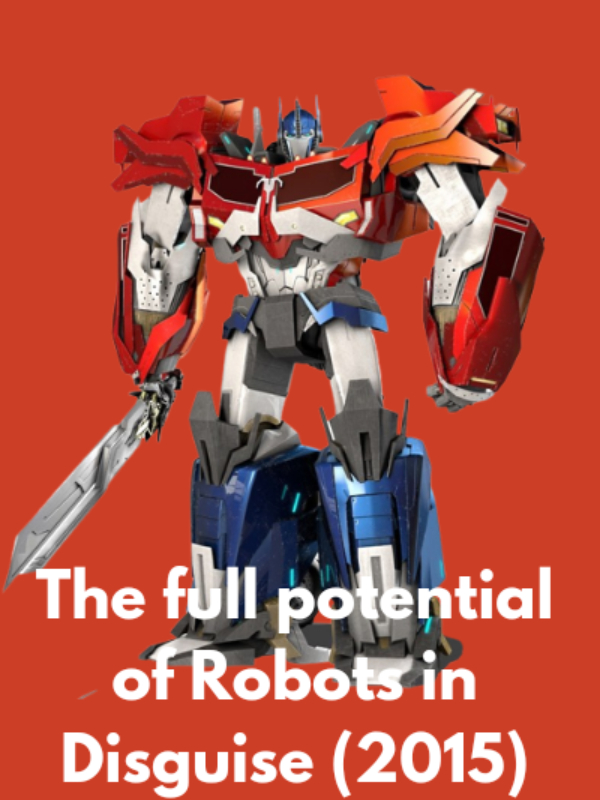 The full potential of Robots in Disguise (2015) Book