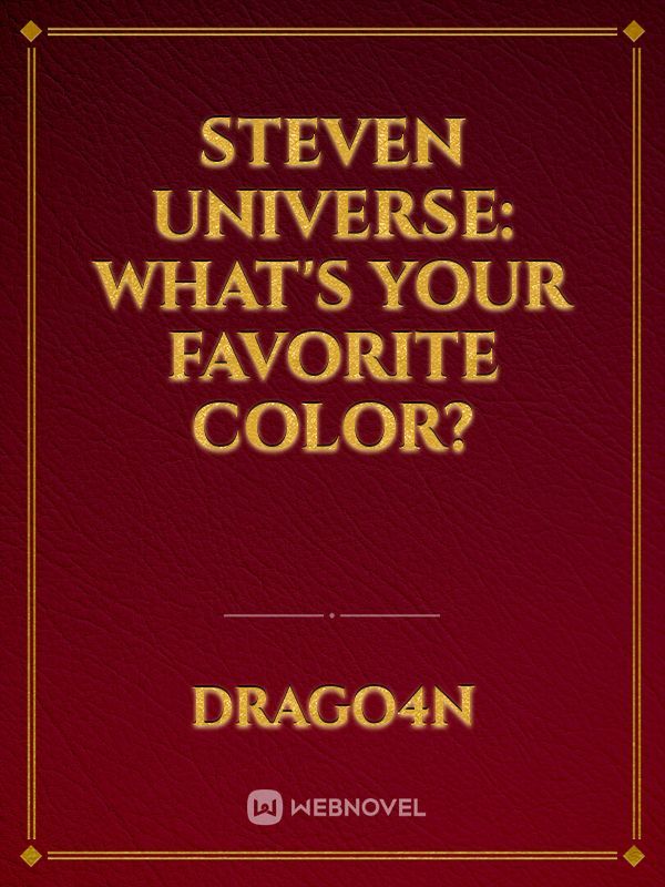 Steven Universe: What's your favorite color?