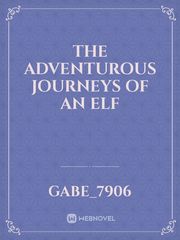 The adventurous journeys of an elf Book