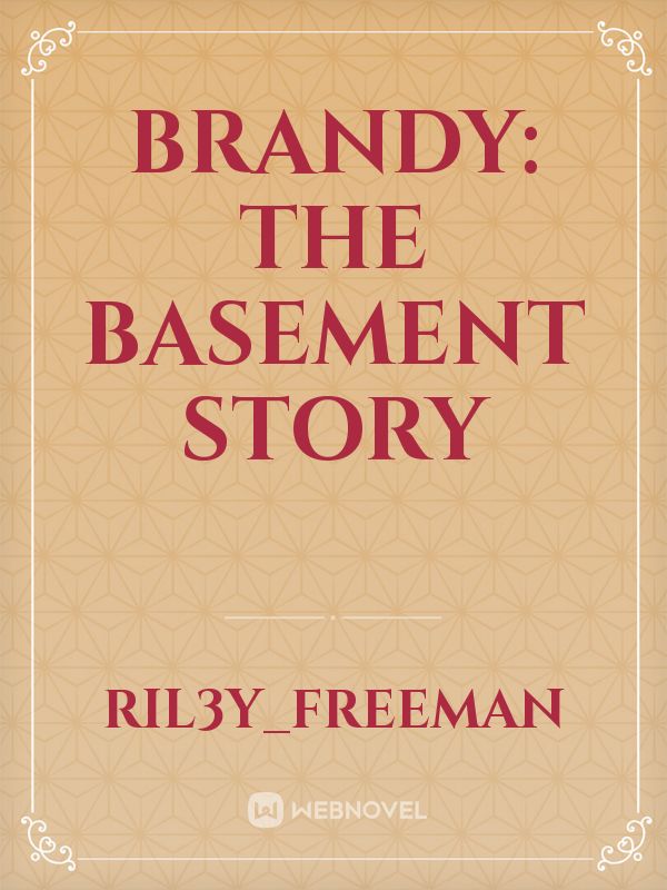 Brandy: The basement story Book