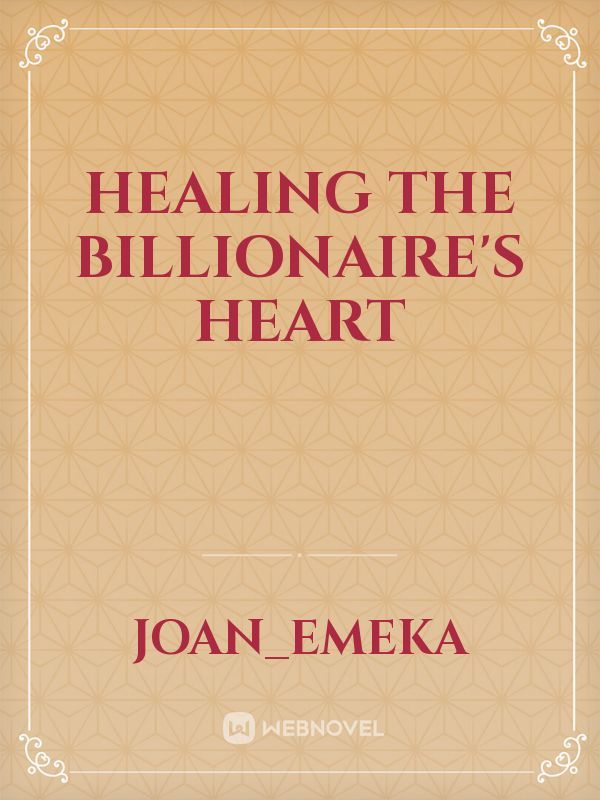 Healing The Billionaire's Heart