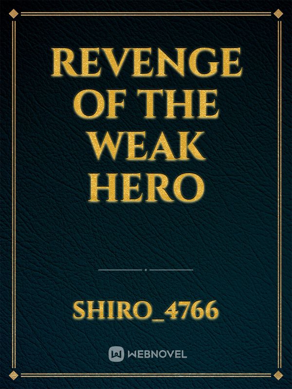 revenge of the weak hero Book
