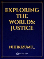 Exploring the Worlds: Justice Book