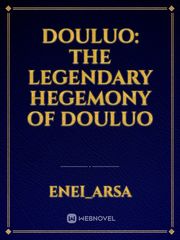 Douluo: The Legendary Hegemony of Douluo Book