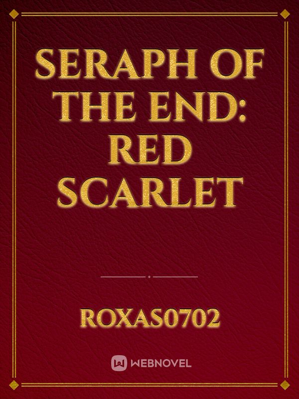 Seraph of the End: Red Scarlet Book