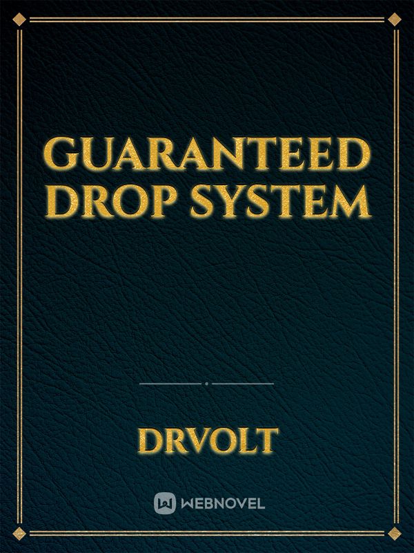 Guaranteed Drop System