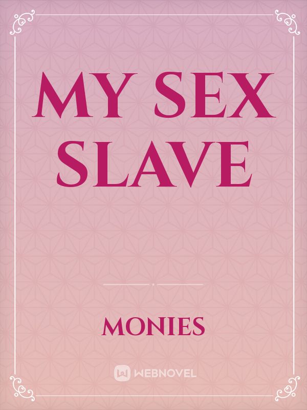 MY SEX SLAVE Book