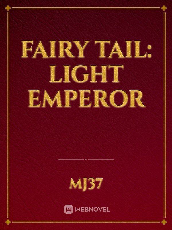 Fairy tail: Light Emperor Book