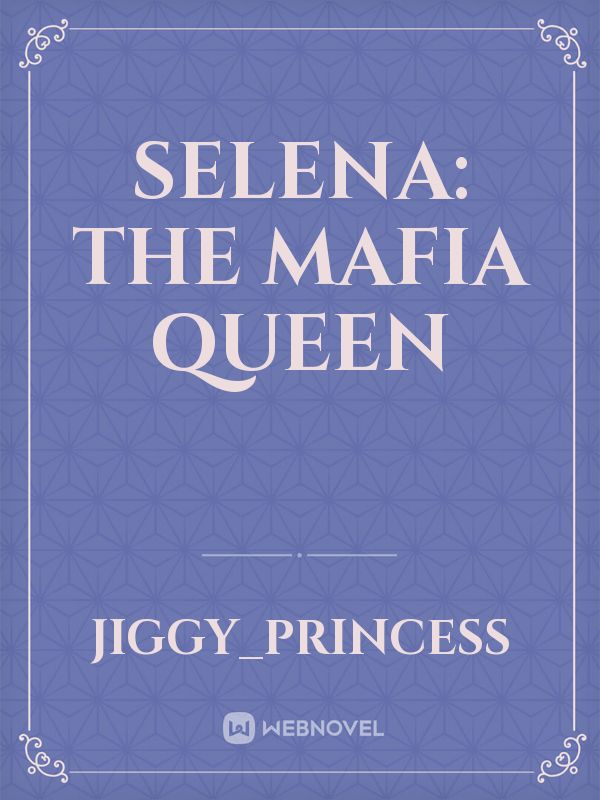 Selena: The mafia queen Book