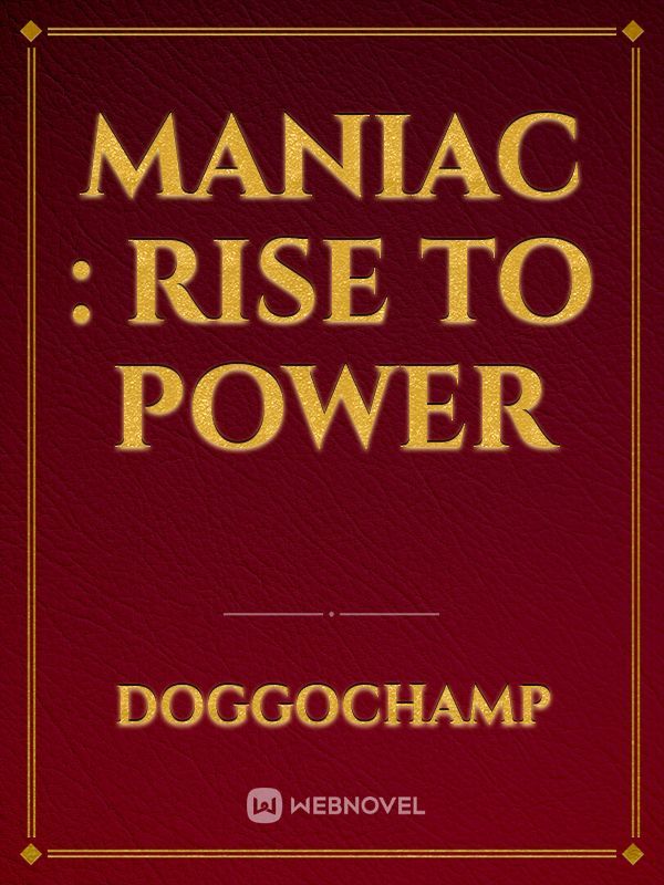 Maniac : Rise to Power Book