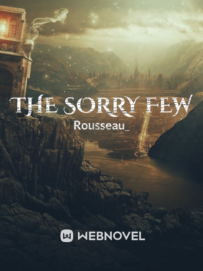 The Sorry Few