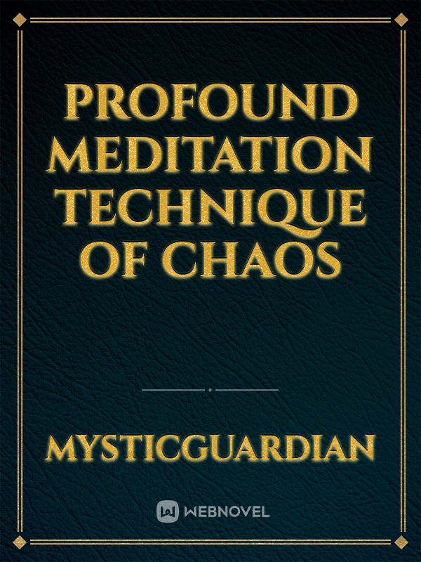 Profound Meditation Technique of Chaos