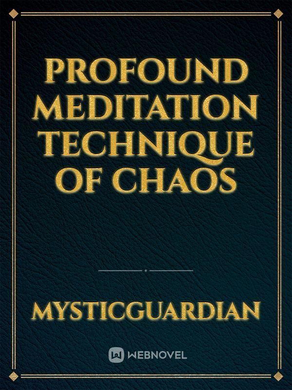 Profound Meditation Technique of Chaos