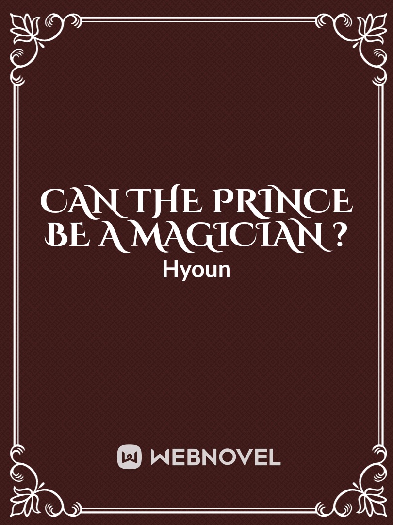 Can The Prince be a Magician ?