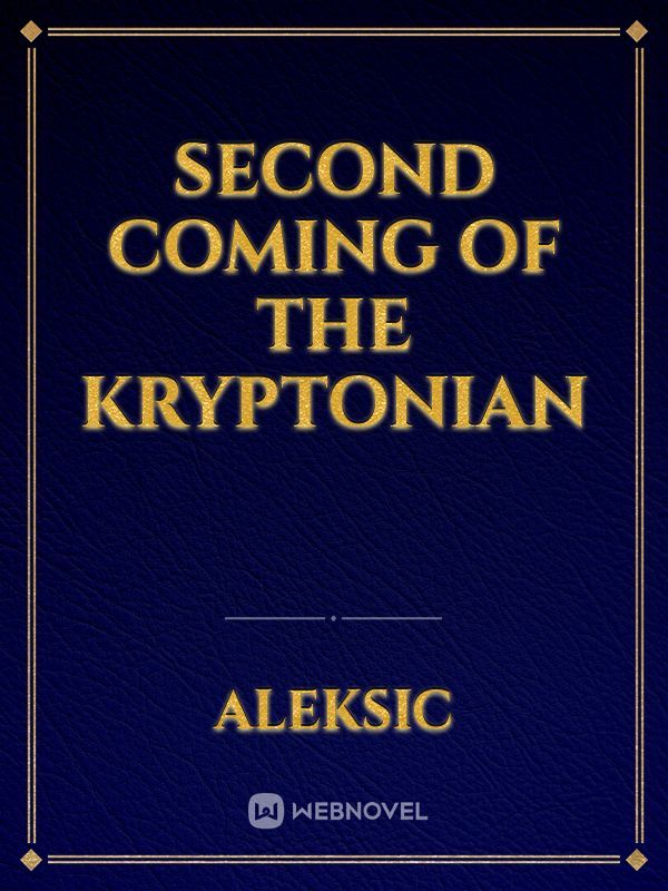 Second Coming Of The Kryptonian Book