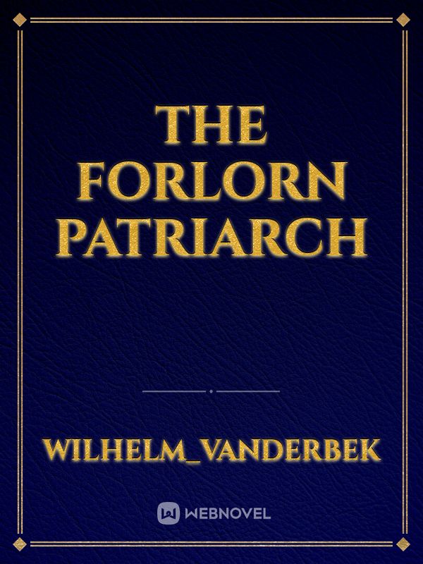 The Forlorn Patriarch Book