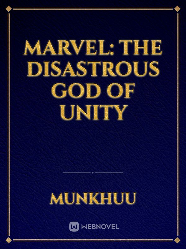 Marvel: The Disastrous God Of Unity