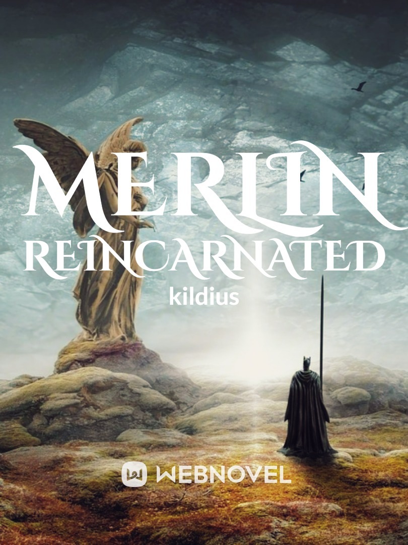 Merlin Reincarnated