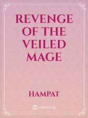 Revenge of the Veiled Mage Book