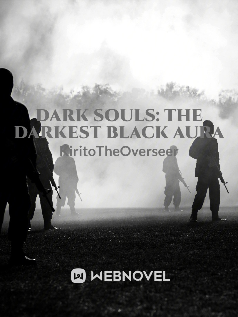 Dark Souls: The Darkest Black Aura