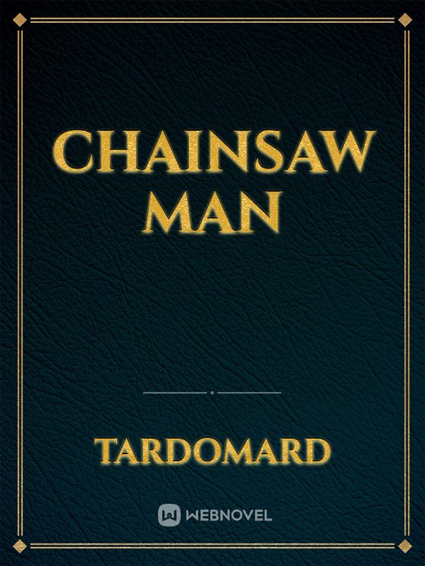 Read Chainsaw Man In Dxd - Normalauthor - WebNovel