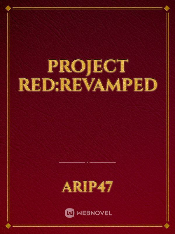 Project RED:Revamped Book