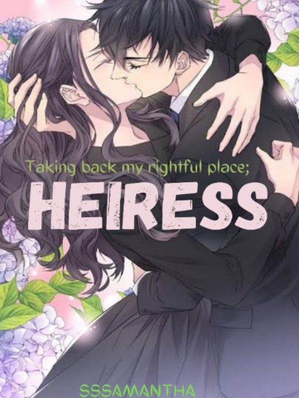 HEIRESS (Taking my rightful place.) Book