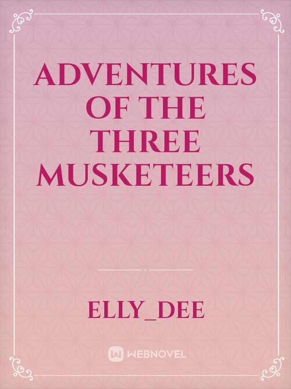 Adventures of the three musketeers