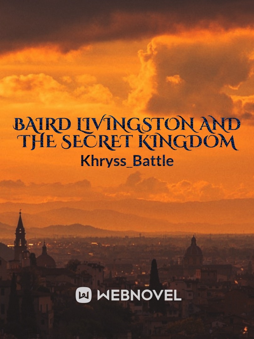 Baird Livingston and the Secret Kingdom