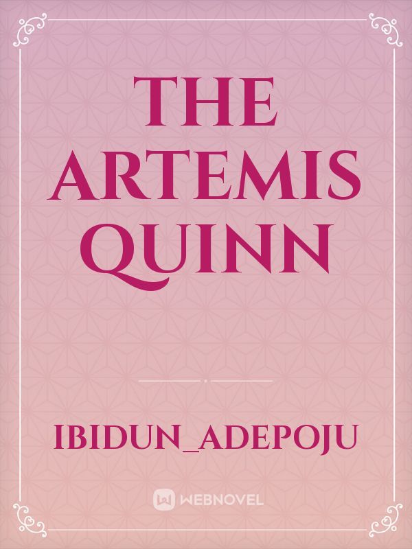 THE ARTEMIS QUINN