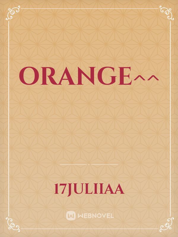 Orange^^