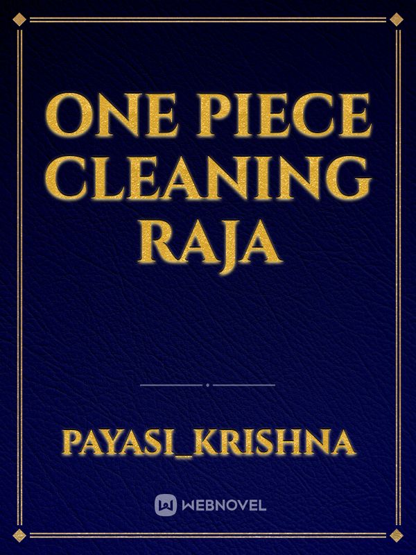one piece cleaning Raja Book
