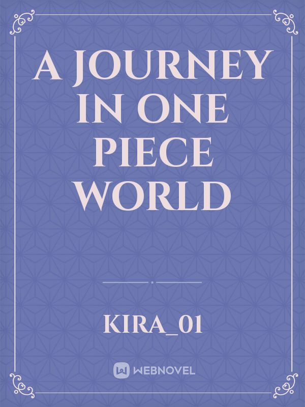 A Journey In One piece World