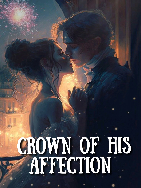 Crown Of His Affection