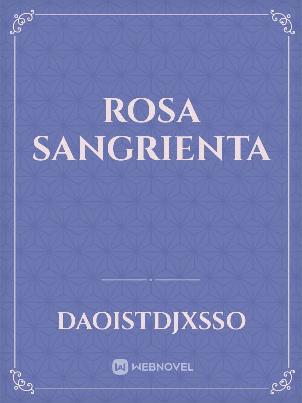 Rosa Sangrienta