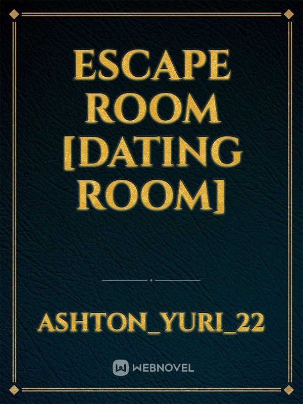 Escape Room 
[Dating Room] Book