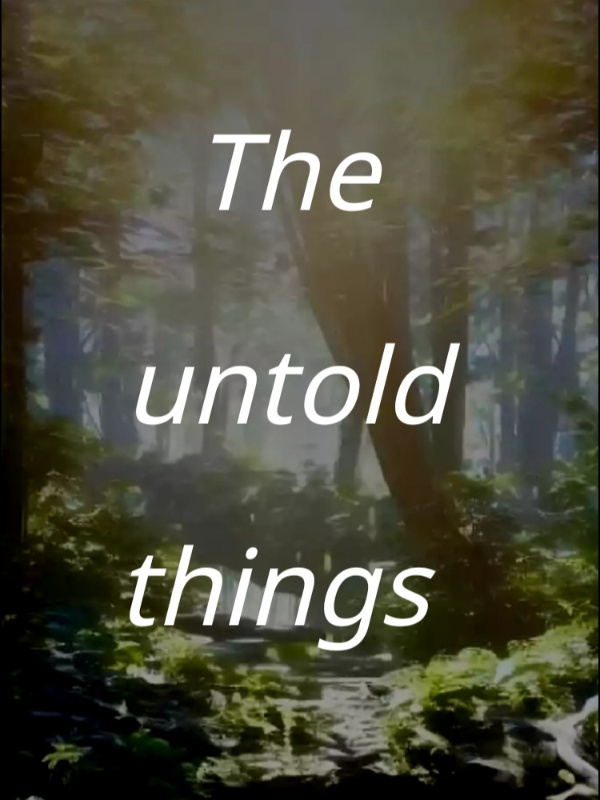 The Untold Things