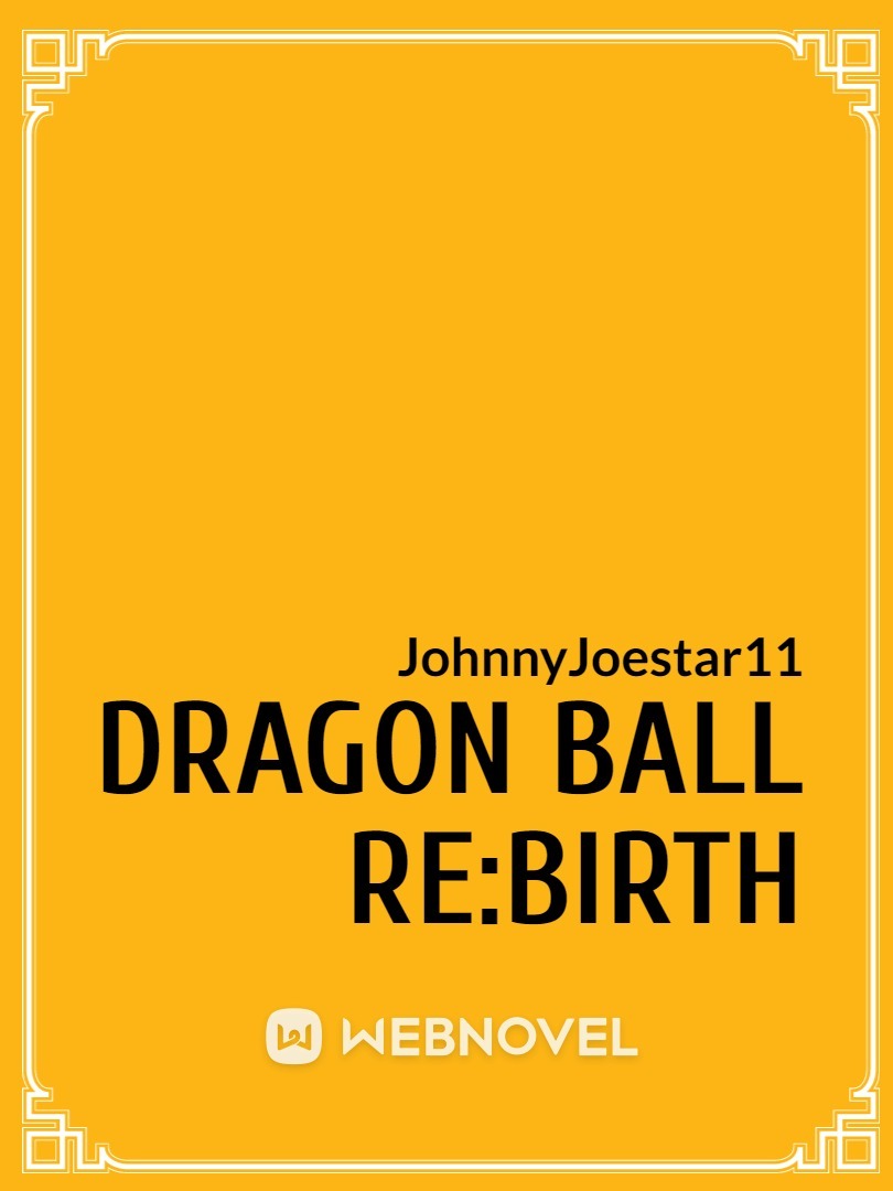 Dragon Ball Re:Birth