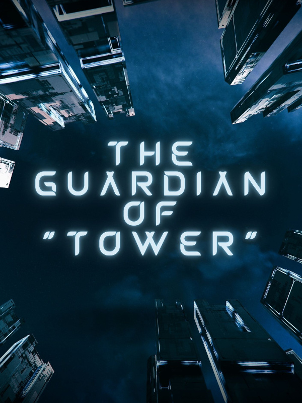 The Guardians of "TOWER" Book