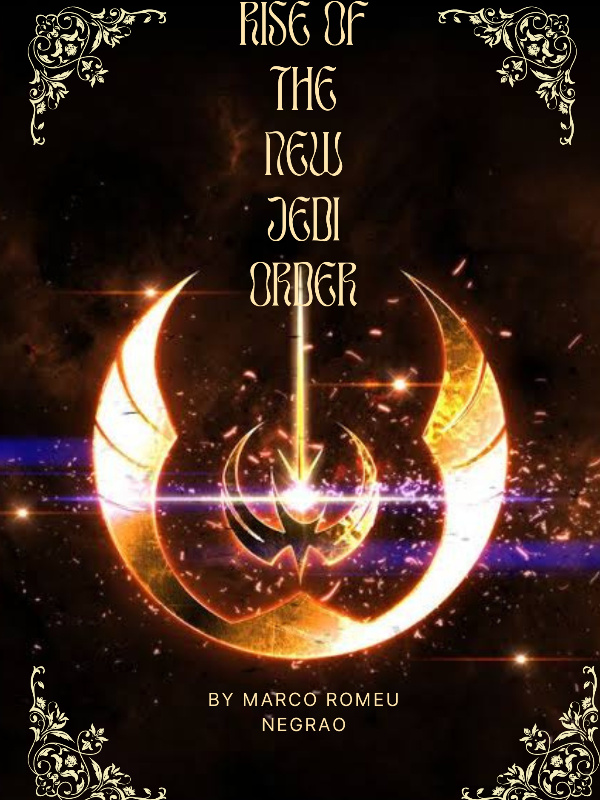 RISE OF THE NEW JEDI ORDER