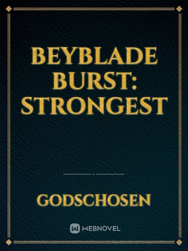 Beyblade Burst: Strongest