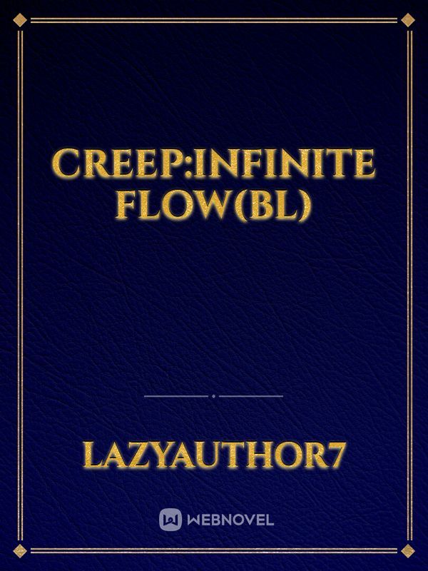 Creep:Infinite flow(BL)