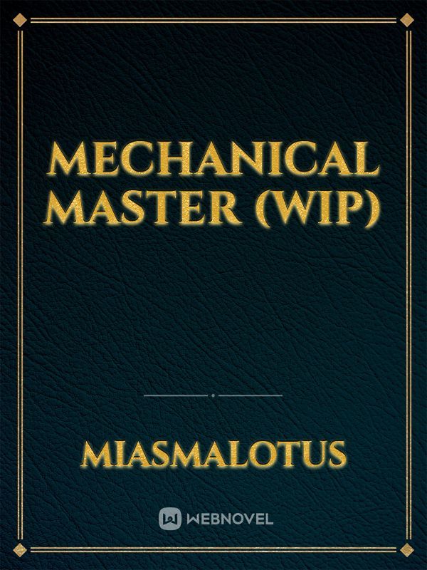 Mechanical Master (wip)