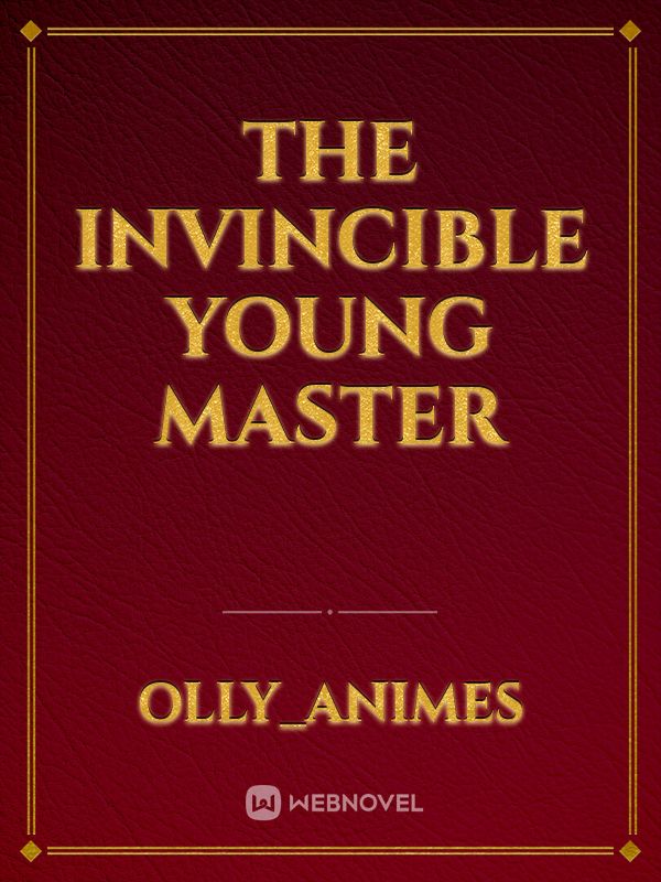 THE INVINCIBLE YOUNG MASTER Book