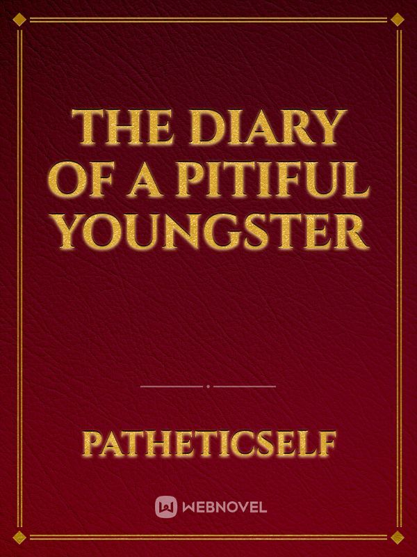 The Diary of a Pitiful Youngster Book